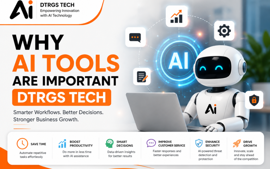why-ai-tools-are-important-dtrgstech