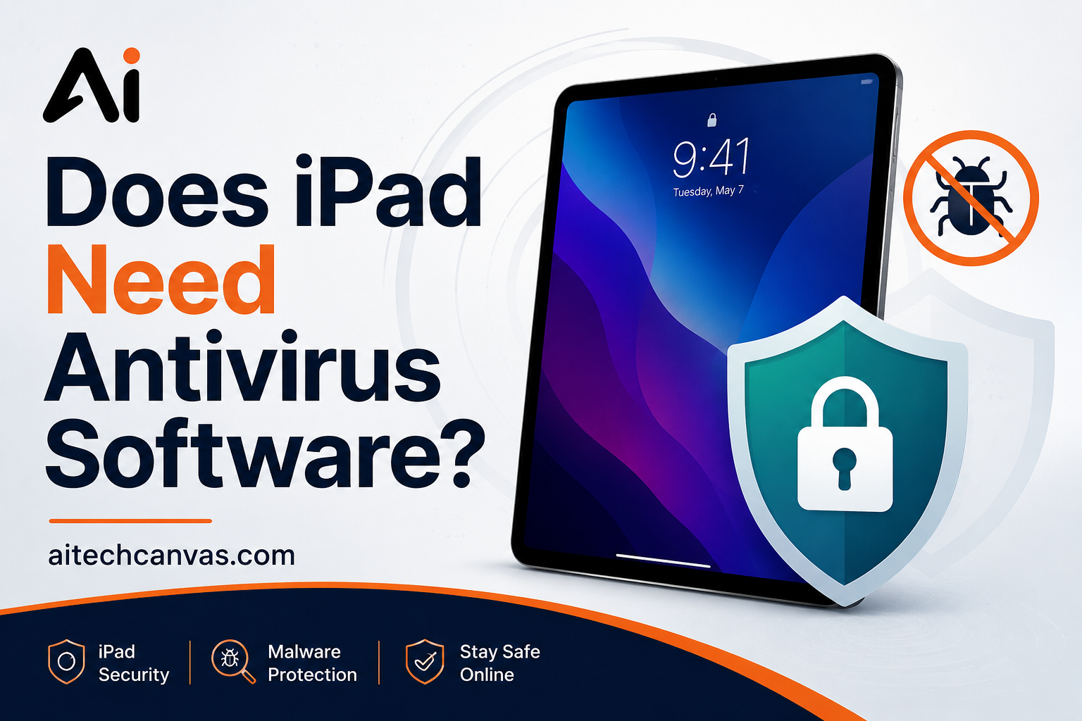 Does iPad Need Antivirus Software? 