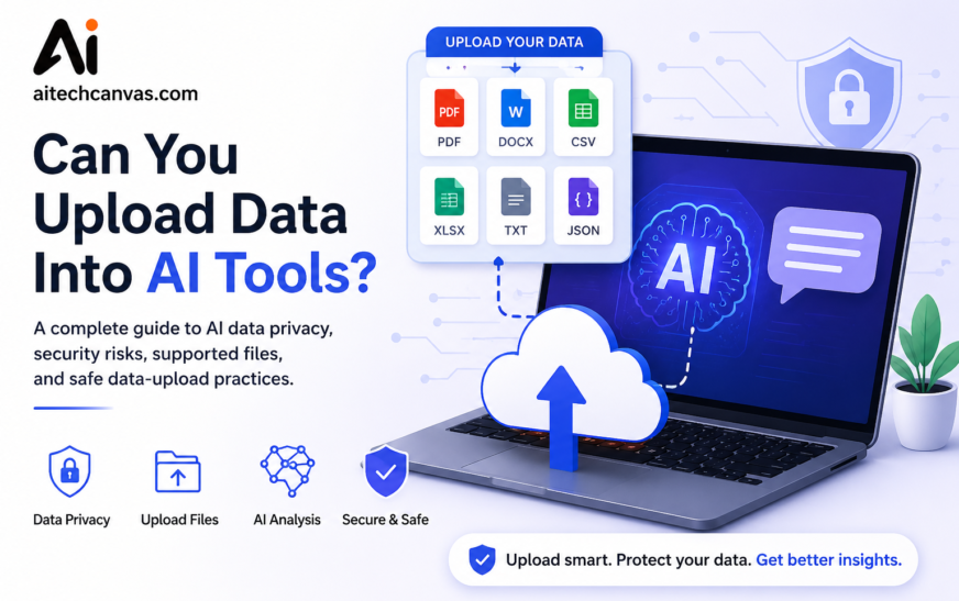 Can You Upload Data Into AI Tools? A Complete Guide to AI Data Privacy