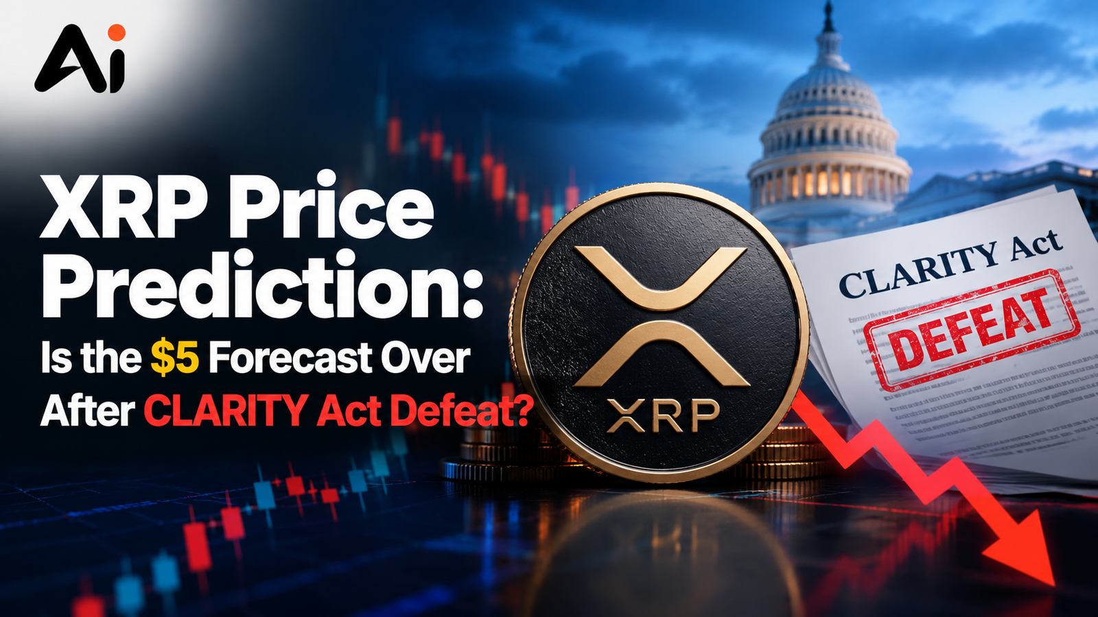 XRP Price Prediction: Is the $5 Forecast Over After CLARITY Act Defeat?